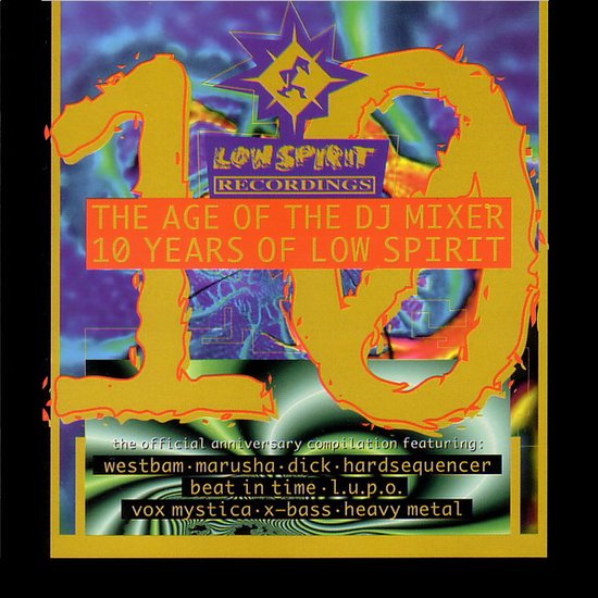 Age of the DJ Mixer: 10 Years of Low Spirit