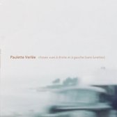 Paulette Verlee - Choses Vues A Droite Et A Gauce (Sans Lunettes) (LP)