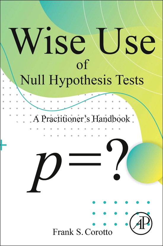 Wise Use of Null Hypothesis Tests - cover