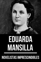 Novelistas Imprescindibles 52 - Novelistas Imprescindibles - Eduarda Mansilla
