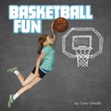 Sports Fun - Basketball Fun