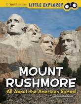 Smithsonian Little Explorer: Little Historian American Symbols - Mount Rushmore