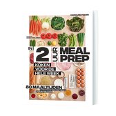 In 2 uur Meal prep
