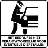 Het bedrijf is niet verantwoordelijk voor diefstallen sticker, wit zwart 150 x 150 mm