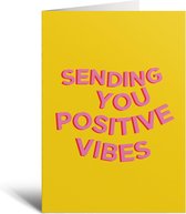 Kaart - Sending You Positive Vibes - Positief - Beterschap - Grappig - Verjaardag - Roze - Geel