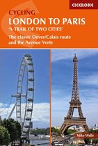 ISBN Cycling London to Paris: The classic Dover/Calais route and the Avenue Verte (Cicerone Cycling Guide, Voyage, Anglais, 272 pages