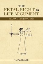The Fetal Right to Life Argument