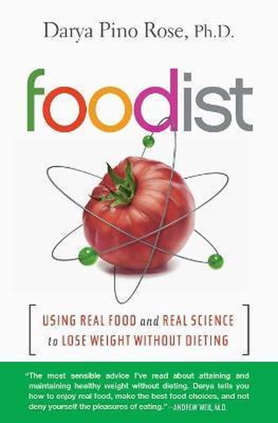 Foodist Using Real Food & Real Science