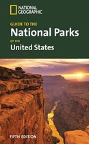 "National Geographic" Guide To The National Parks Of The United States