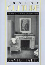 Inside Culture - Art & Class in the American Home (Paper)