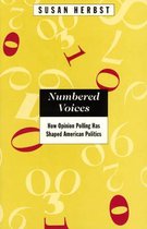 Numbered Voices - How Opinion Polling has Shaped American Politics