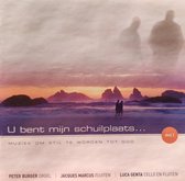 U bent mijn schuilplaats - Muziek om stil te worden tot God - Deel 2 / Peter Burger orgel - Jacques Marcus fluiten - Luca Genta cello & fluiten / CD Instrumentaal - Geestelijke lie