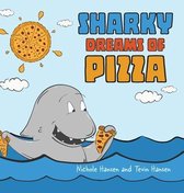 Sharky Dreams of Pizza