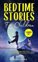 Bedtime Stories For Children (3 Books in 1): The Book for Kids