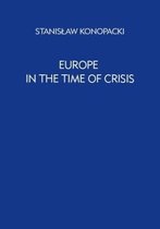 Europe in the Time of Crisis