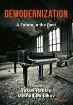 Demodernization – A Future in the Past