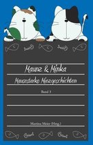 Maunz & Minka - Mausestarke Miezgeschichten, Band 3