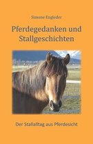 Pferdegedanken und Stallgeschichten