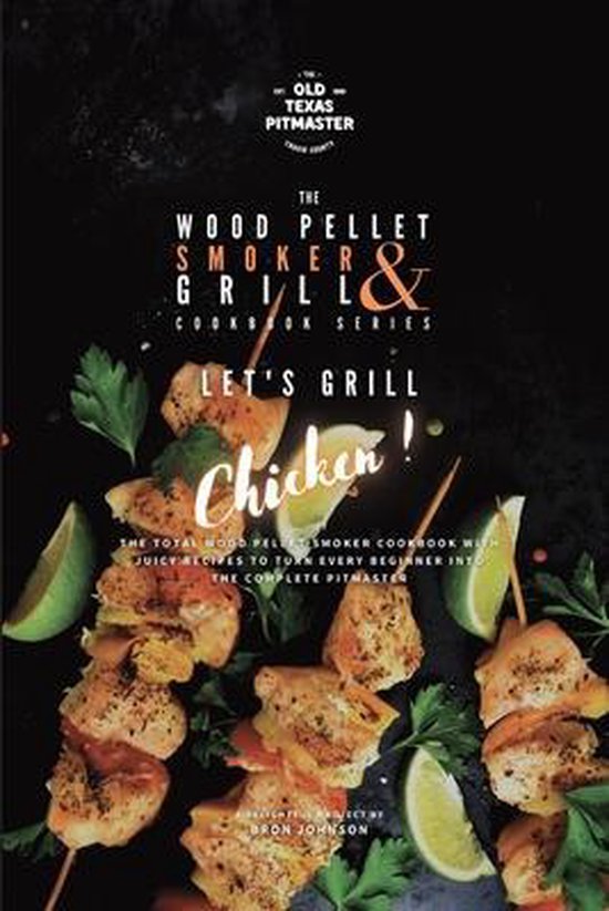 The Wood Pellet Smoker and Grill Cookbook-The Wood Pellet Sm ... - cover