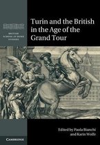 British School at Rome Studies- Turin and the British in the Age of the Grand Tour