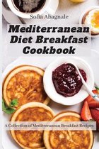 Mediterranean Diet Breakfast Cookbook