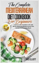 The Complete Mediterranean Diet Cookbook for Beginners