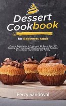 Dessert Cookbook for Beginners Adult