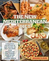 The NEW Mediterranean Diet