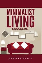 Minimalist Living: 5 Books in 1