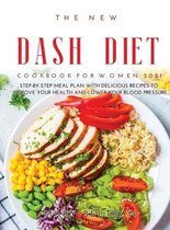 The New Dash Diet Cookbook for Women 2021