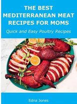 The Best Mediterranean Meat Recipes for Moms
