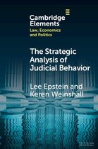 Elements in Law, Economics and Politics - The Strategic Analysis of Judicial Behavior