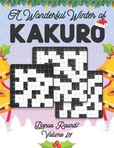 A Wonderful Winter of Kakuro Bonus Round Volume 21