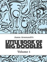 Jason Arsenault's Little Book of Big Doodles
