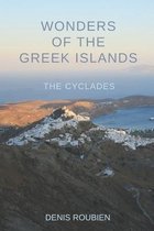 Travel to Culture and Landscape- Wonders of the Greek Islands - The Cyclades