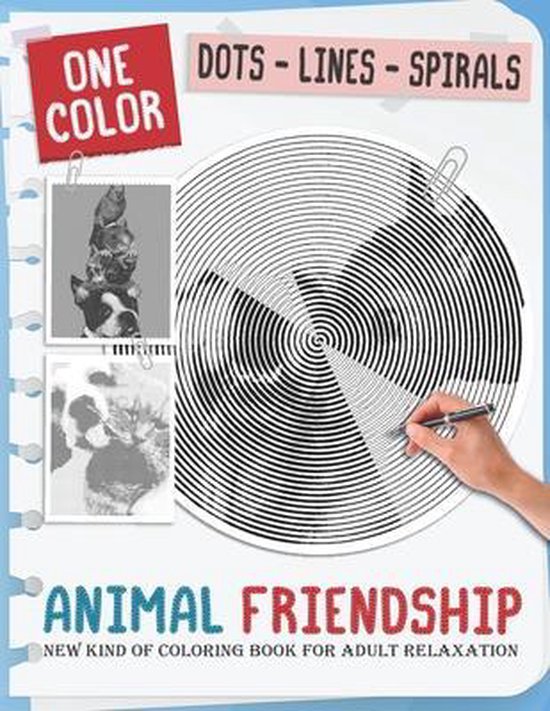 One Color - Dots Lines Spirals for Adults- Animal Friendship - cover