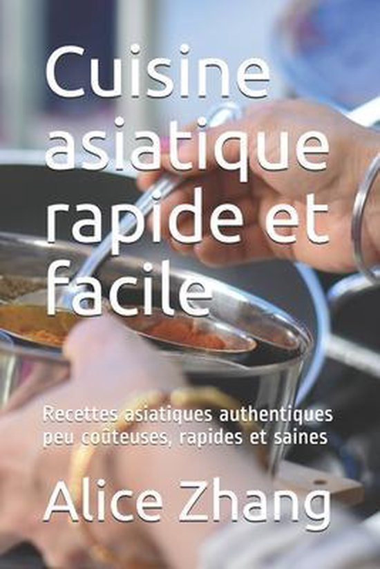 Cuisine asiatique rapide et facile - cover