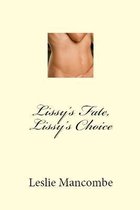 Lissy's Fate, Lissy's Choice