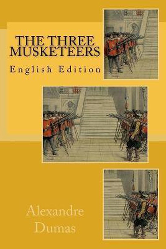 Boekomslag 'The Three Musketeers' door Alexandre Dumas met illustraties van musketiers in uniform.
