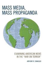 Mass Media, Mass Propaganda