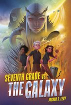 Adventures of the PSS 118 1 - Seventh Grade vs. the Galaxy