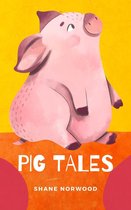 Pig Tales