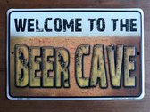 Welcome To The Beer Cave - Metalen wandbord met reliëf - 20x30 cm