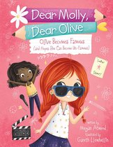 Dear Molly, Dear Olive - Olive Becomes Famous (and Hopes She Can Become Un-Famous)