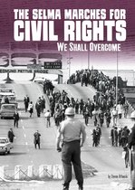 Tangled History - The Selma Marches for Civil Rights