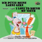 German English Bilingual Collection- Ich putze meine Z�hne gern I Love to Brush My Teeth