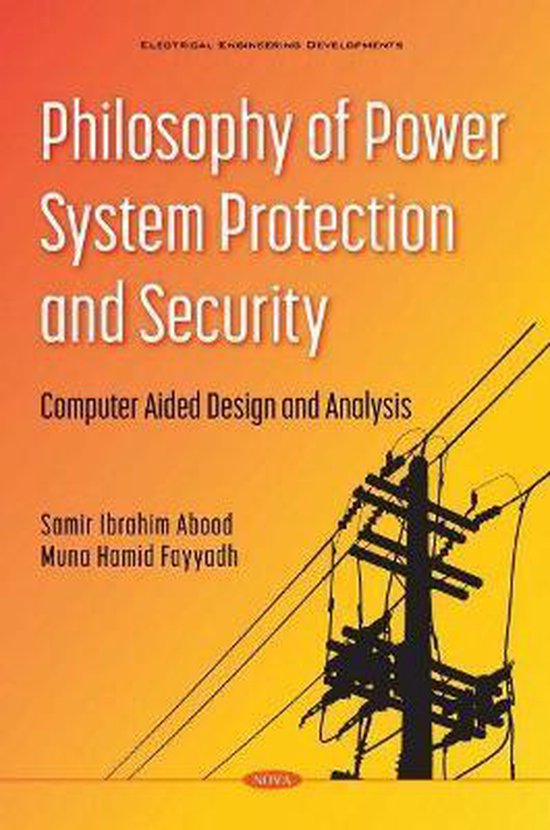 Philosophy of Power System Protection and Security, Samir Ibrahim Abood