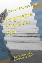 Fragments of a Dizzy Era