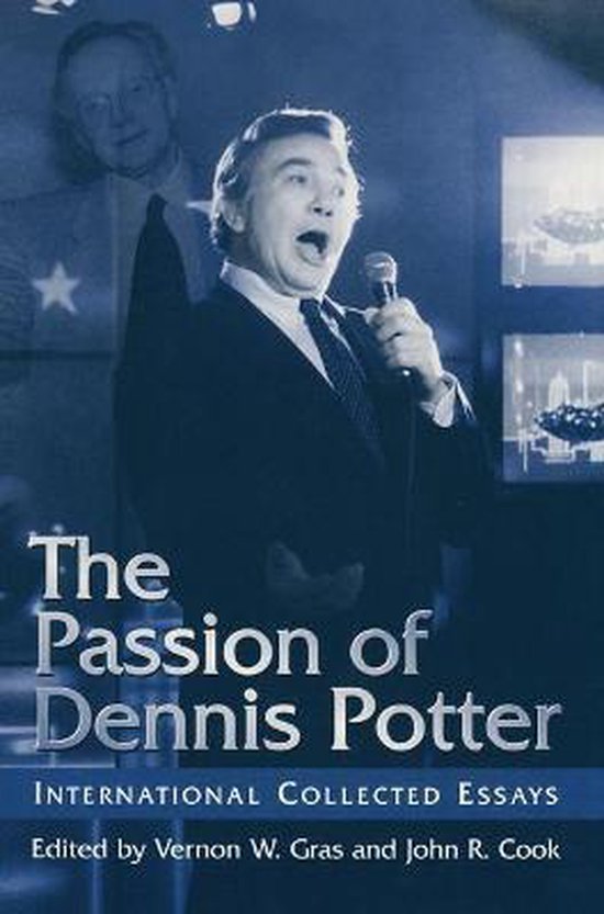 The Passion of Dennis Potter - cover