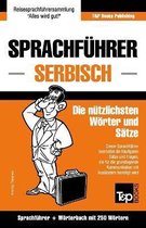 German Collection- Sprachführer Deutsch-Serbisch und Mini-Wörterbuch mit 250 Wörtern